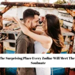 The Surprising Place Every Zodiac Will Meet Their Soulmate