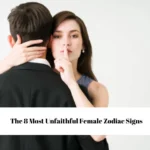 The 8 Most Unfaithful Female Zodiac Signs