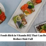 18 Foods Rich in Vitamin B12 That Can Help Reduce Hair Fall