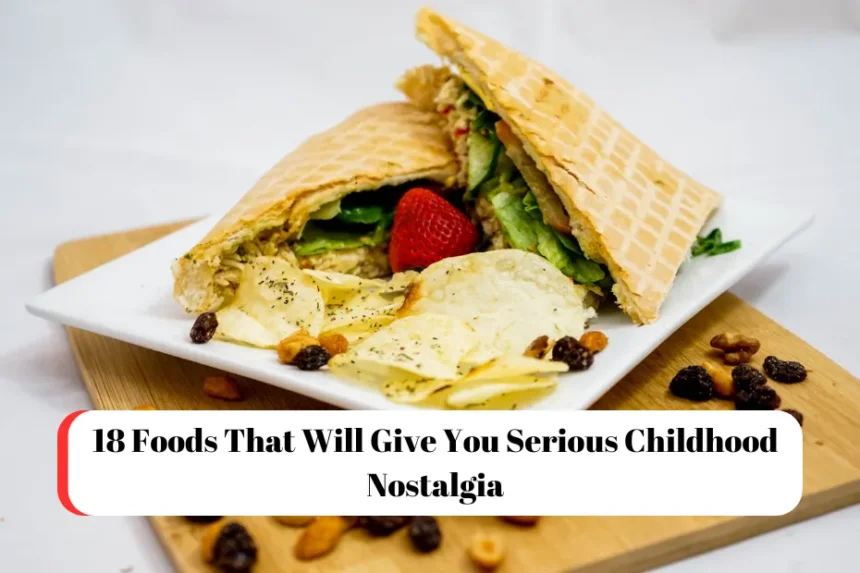 18 Foods That Will Give You Serious Childhood Nostalgia