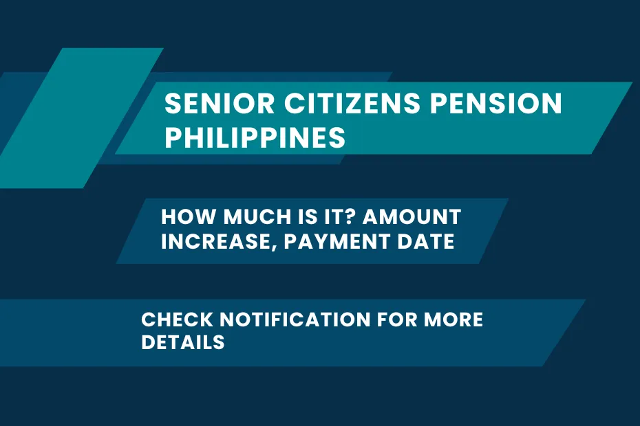 Senior Citizens Pension Philippines: How Much is it? Amount Increase, Payment Date