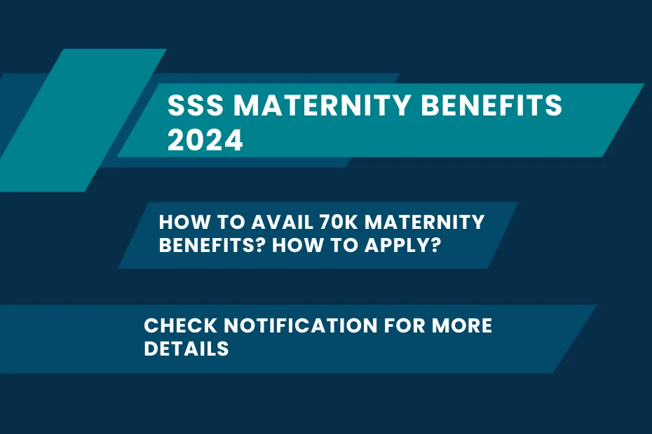 SSS Maternity Benefits 2024: How to Avail 70K Maternity Benefits? How to Apply?