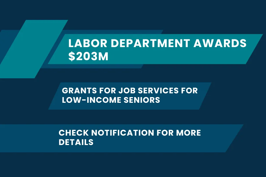 Labor Department Awards $203M in grants for job services for low-income seniors